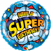 Balão Foil Have A Super Birthday!